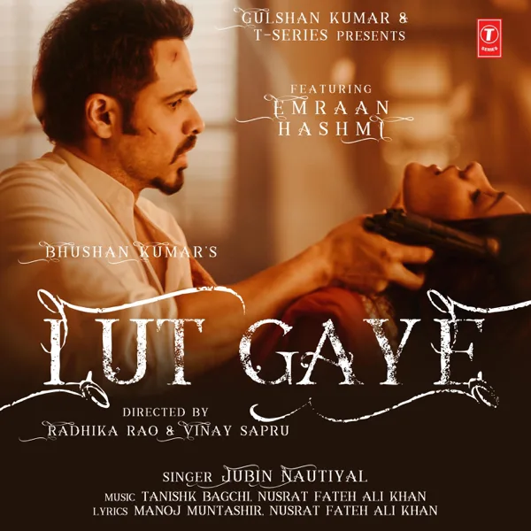 Lut Gaye (feat. Emraan Hashmi) — Jubin Nautiyal