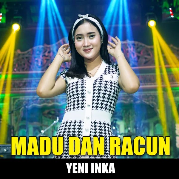 Madu Dan Racun — Yeni Inka