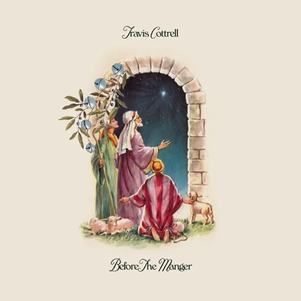 Manger Throne (with The First Noel) — Travis Cottrell