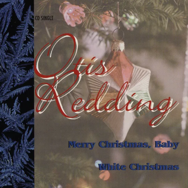 Merry Christmas Baby — Otis Redding