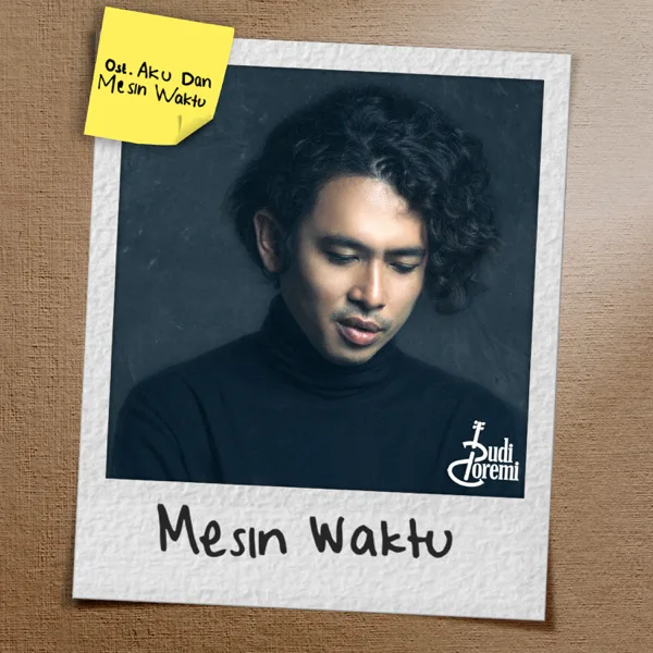 Mesin Waktu (From "Aku Dan Mesin Waktu") — Budi Doremi