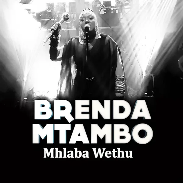 Mhlaba Wethu — Brenda Mtambo