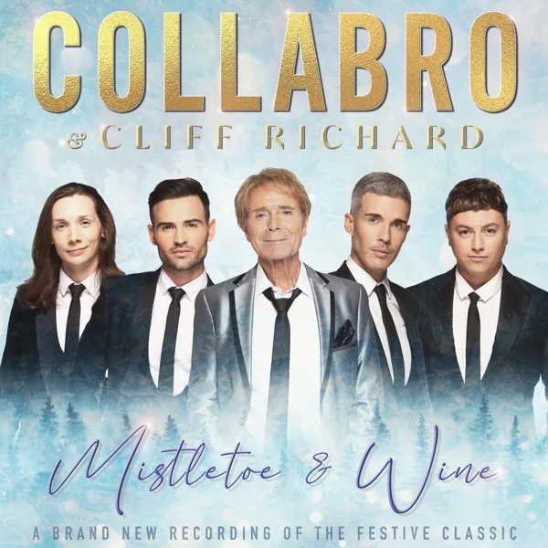 Mistletoe and Wine — Collabro & Cliff Richard