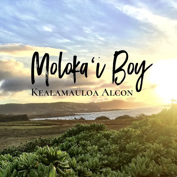 Moloka'i Boy — Kealamauloa Alcon