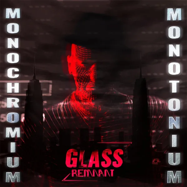 Monochromium — glass remnant