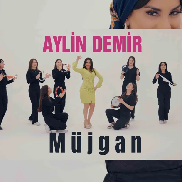 Müjgan — Aylin Demir
