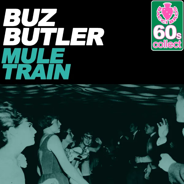 Mule Train (Remastered) — Buz Butler