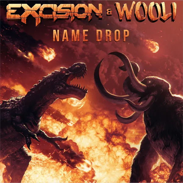 Name Drop — Excision & Wooli