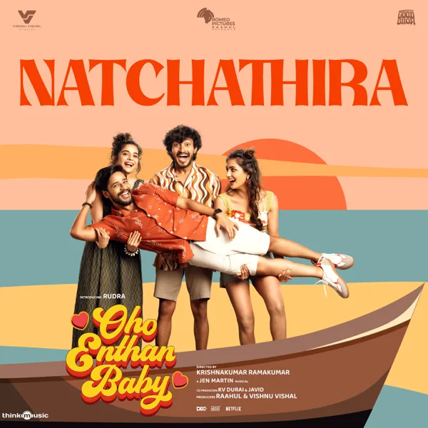 Natchathira (From "Oho Enthan Baby") — Jen Martin, Priya Mali, Sathya Narayanan & Abhishek Suresh