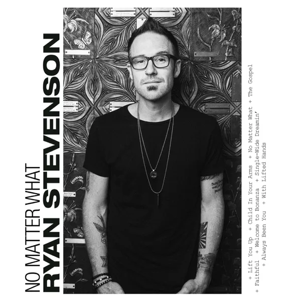 No Matter What (feat. Bart Millard) — Ryan Stevenson