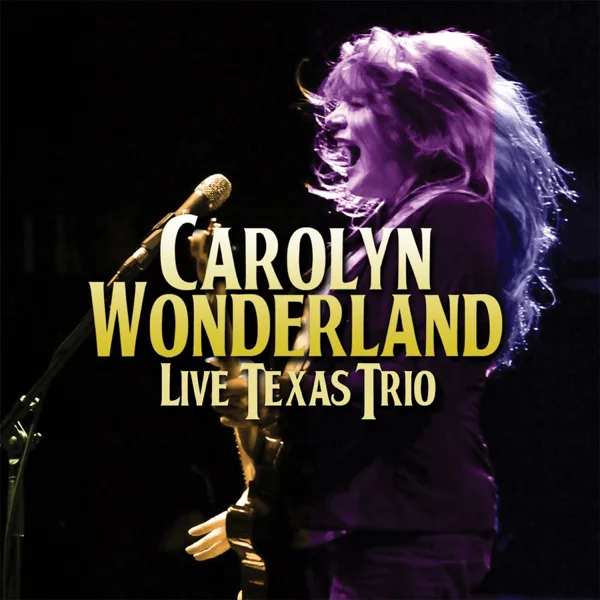 Nobody's Fault but Mine — Carolyn Wonderland