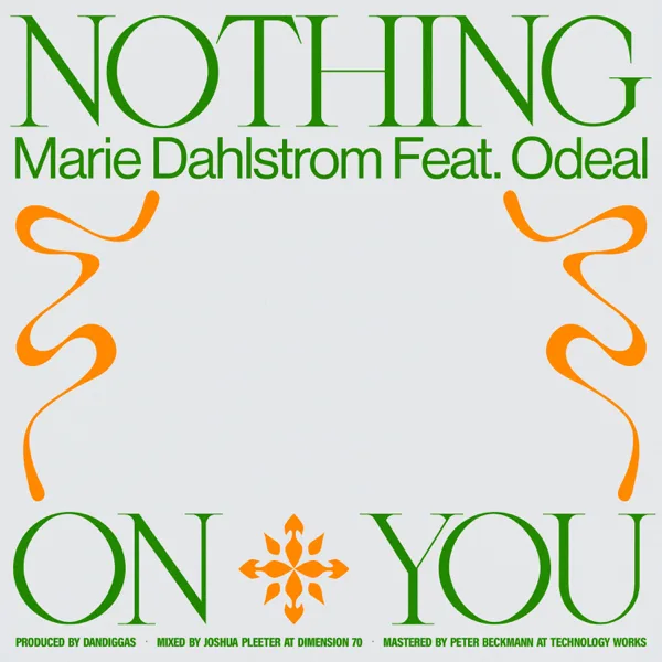 Nothing On You (feat. Odeal) — Marie Dahlstrøm