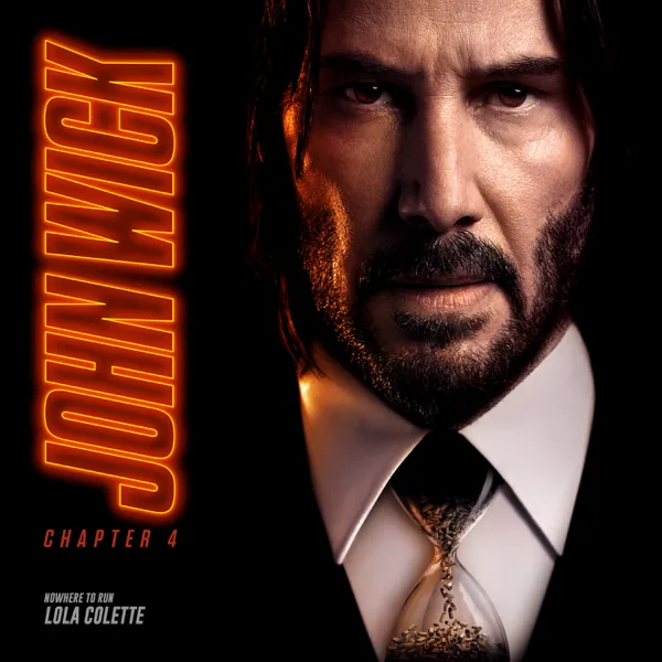 Nowhere to Run (Single from John Wick: Chapter 4 Original Motion Picture Soundtrack) — Lola Colette