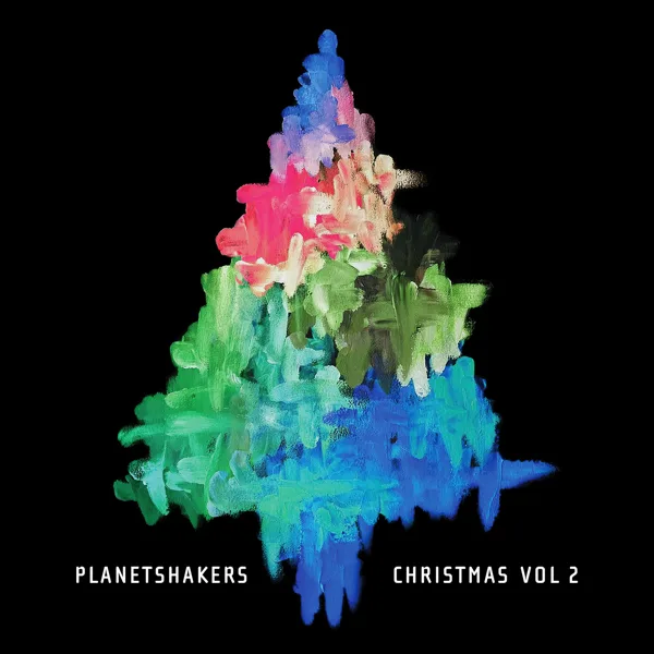 O Come All Ye Faithful — Planetshakers