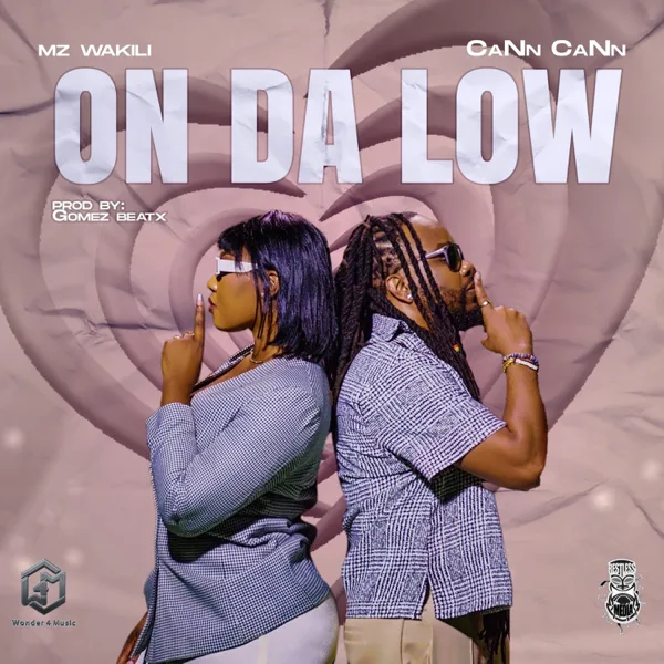 On Da Low — Mz Wakili & Cann Cann