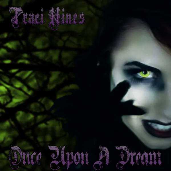 Once Upon a Dream — Traci Hines