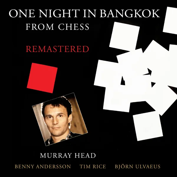 One Night in Bangkok (Radio Edit / From “Chess” / Remastered 2016) — Murray Head