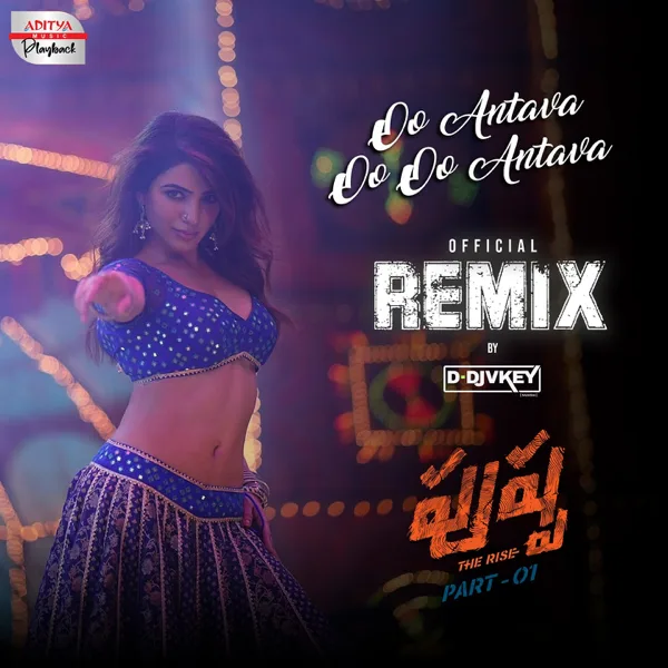 Oo Antava Oo Oo Antava Remix Version (From "Pushpa - The Rise") — Devi Sri Prasad, Indravathi Chauhan & Chandrabose