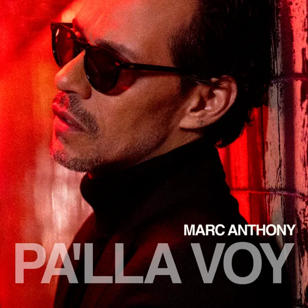 Pa'lla Voy — Marc Anthony