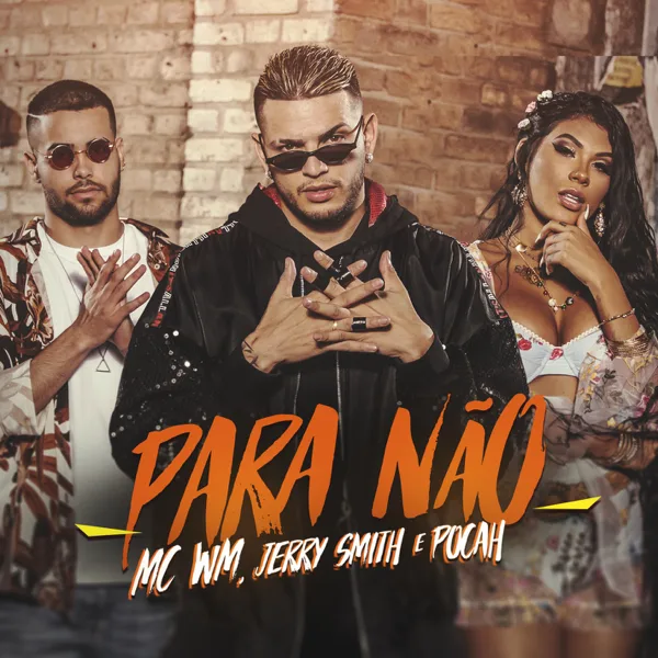 Para não — MC WM, POCAH & Jerry Smith