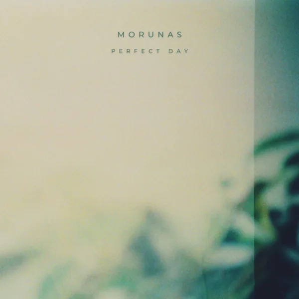 Perfect Day — Morunas
