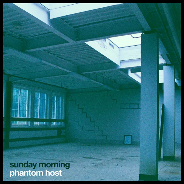 Phantom Host — Sunday Morning