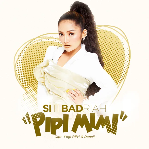 Pipi Mimi — Siti Badriah