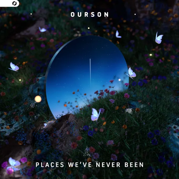 Places We've Never Been (feat. MEGGO) — Ourson