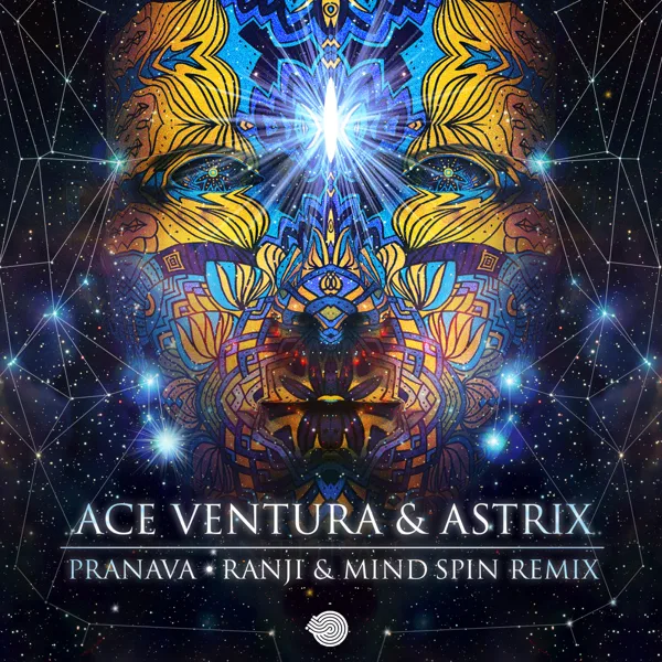 Pranava (Ranji & Mind Spin Remix) — Ace Ventura & Astrix