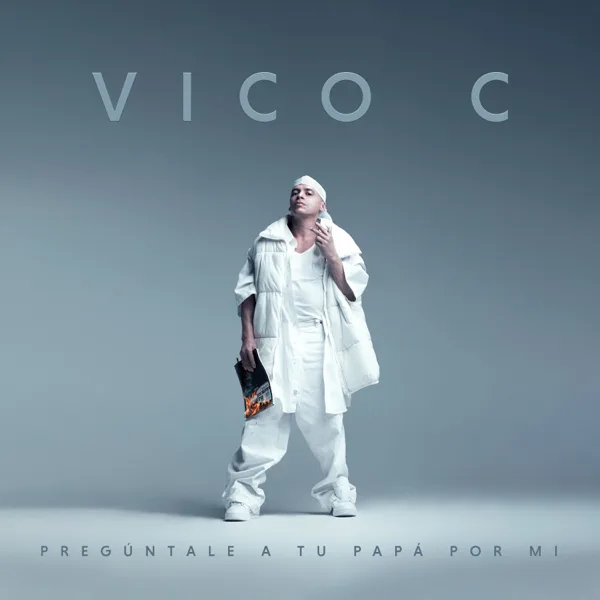 Pregúntale A Tu Papá Por Mí — Vico C