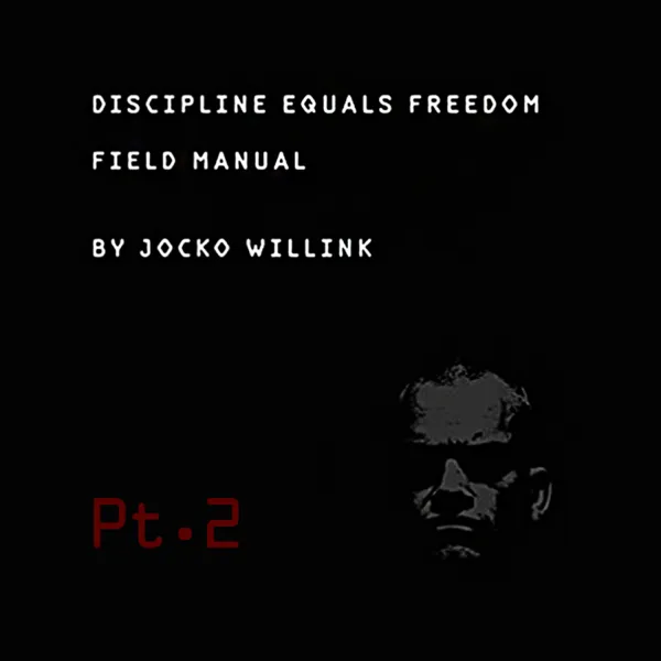 Psychological Edge — Jocko Willink