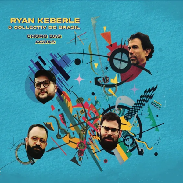 Quintessence — Ryan Keberle’s Collectiv do Brasil