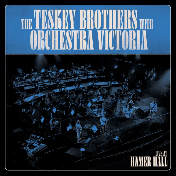 Rain (Live At Hamer Hall, 2020) — The Teskey Brothers & Orchestra Victoria