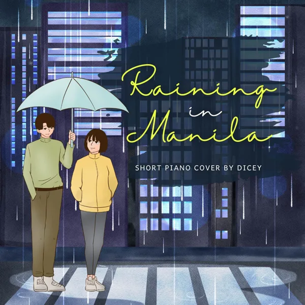 Raining in Manila (Short Piano Cover) — Dicey