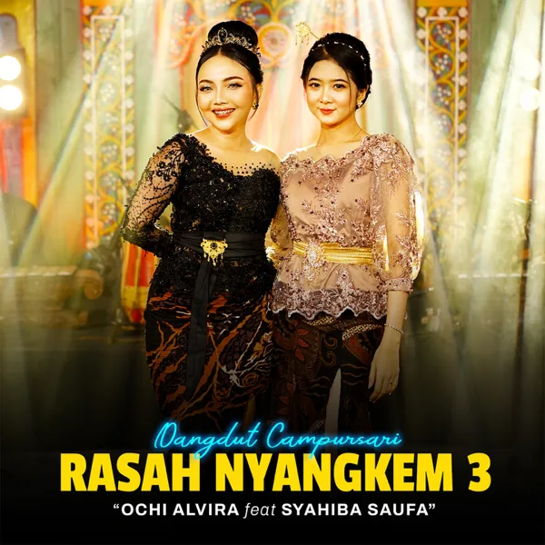Rasah Nyangkem 3 (feat. Syahiba Saufa) [Campursari Version] — Ochi Alvira
