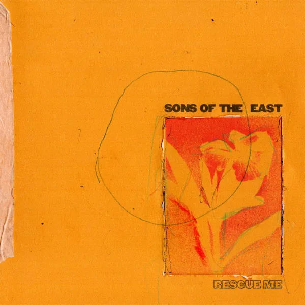 Rescue Me — Sons Of The East