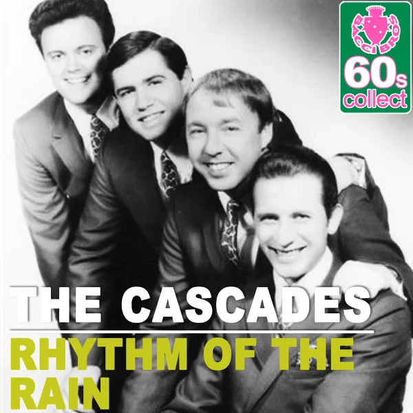 Rhythm of the Rain (Remastered) — The Cascades