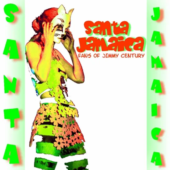 Santa Jamaica (Jolly Ol St Nick) — Fans of Jimmy Century