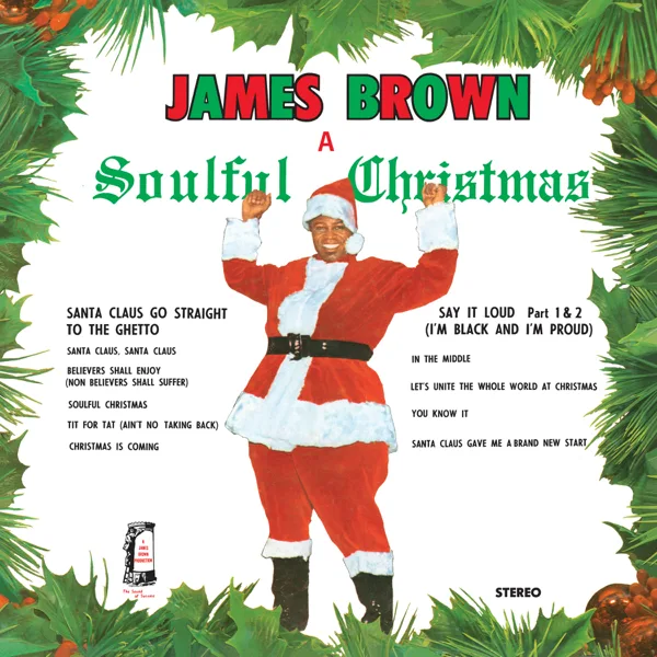 Say It Loud (I'm Black and I'm Proud), Pts. 1 & 2 — James Brown
