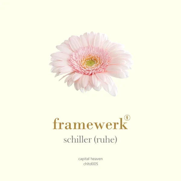 Schiller (Ruhe) [Chillout Mix] — Framewerk