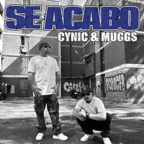 Se Acabo — DJ Muggs & Cynic
