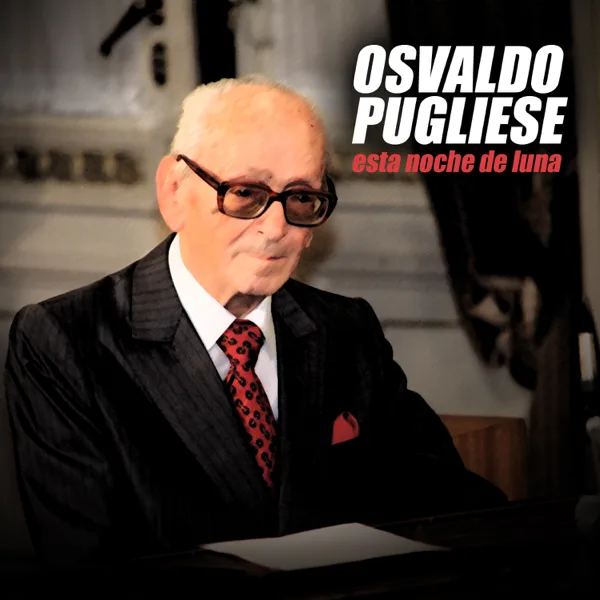 Será una Noche (feat. Orquesta de Osvaldo Pugliese & Jorge Maciel) — Osvaldo Pugliese