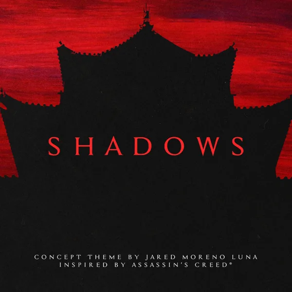 Shadows (Concept Theme) — Jared Moreno Luna