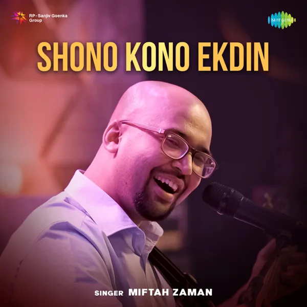 Shono Kono Ekdin — Miftah Zaman