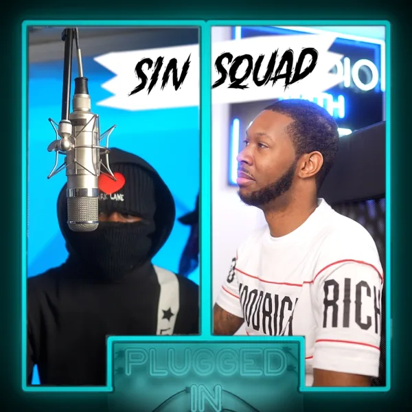 Sin Squad (SS) x Fumez The Engineer - Plugged In, Pt. 2 — Fumez The Engineer & Sin Squad (SS)