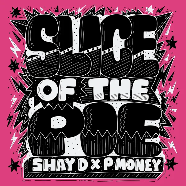 Slice of the Pie — Shay Mula & P Money