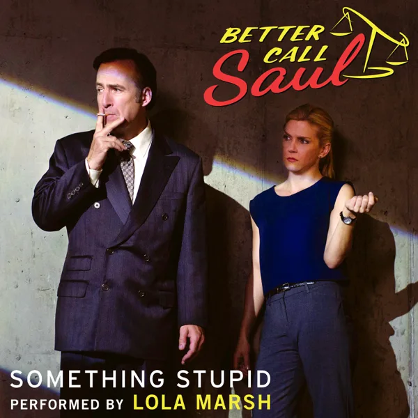 Something Stupid (From "Better Call Saul") — Lola Marsh