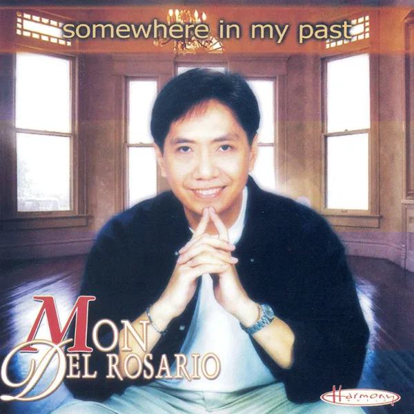 Somewhere in My Past (Male Version) — Mon Del Rosario