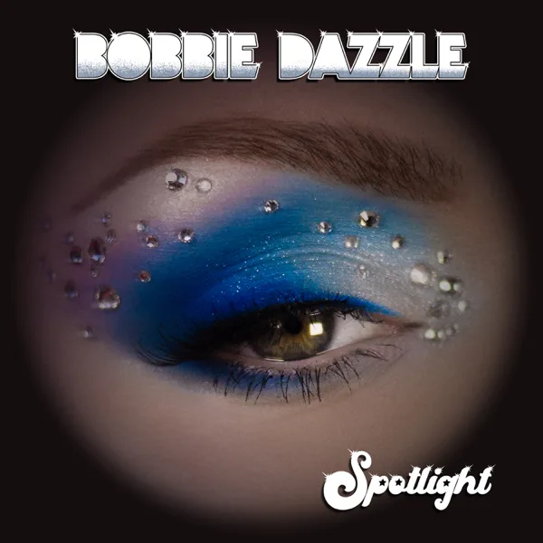 Spotlight — Bobbie Dazzle