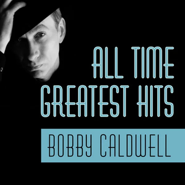 Stuck On You — Bobby Caldwell